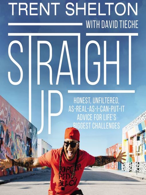 Title details for Straight Up by Trent Shelton - Available